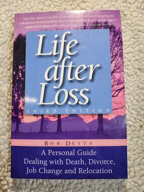 Bob Deits Life After Loss Third Edition Paperback 1-55561-189-3 Fisher Books